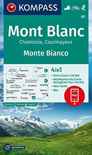 Produktbild: KOMPASS Wanderkarte 85 Mont Blanc / Monte Bianco 1:50.000: 4in1 Wanderkarte mit Aktiv Guide und Detailkarten inklusive Karte zur offline Verwendung in der KOMPASS-App. Fahrradfahren. Skitouren.