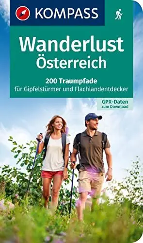 Produktbild: KOMPASS Wanderlust Österreich: 200 Traumpfade für Gipfelstürmer und Flachlandentdecker. Mit GPX-Daten zum Download