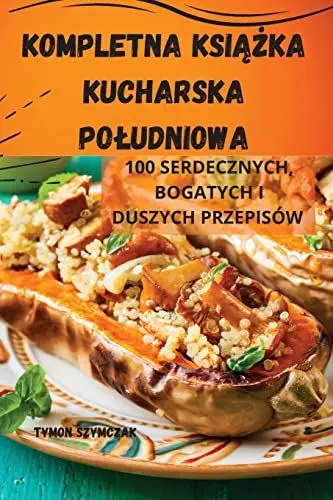 Produktbild: KOMPLETNA KSI¿¿KA KUCHARSKA PO¿UDNIOWA