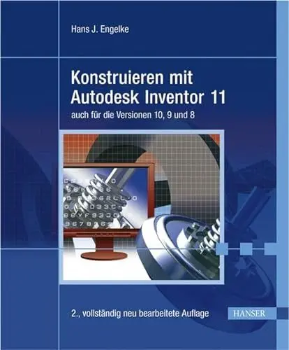 Produktbild: Konstruieren mit Autodesk Inventor 11: auch für die Versionen 10, 9 und 8