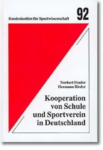 Produktbild: Kooperation von Schule und Sportverein in Deutschland (Schriftenreihe des Bundesinstituts für Sportwissenschaft)