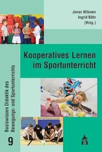Produktbild: Kooperatives Lernen im Sportunterricht (Basiswissen Didaktik des Bewegungs- und Sportunterrichts)