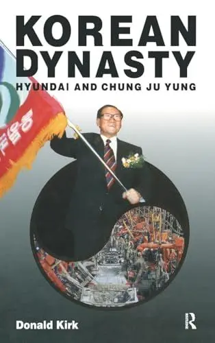 Produktbild: Korean Dynasty: Hyundai and Chung Ju Yung