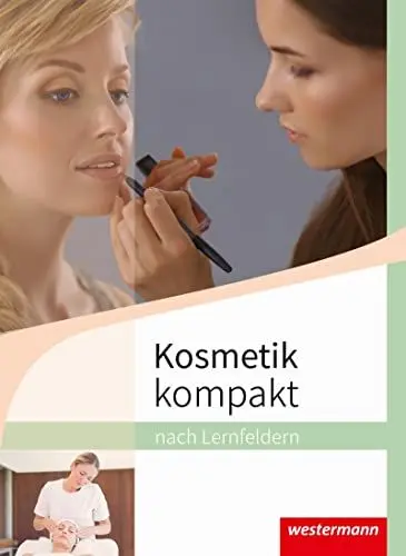 Produktbild: Kosmetik kompakt: nach Lernfeldern Schulbuch
