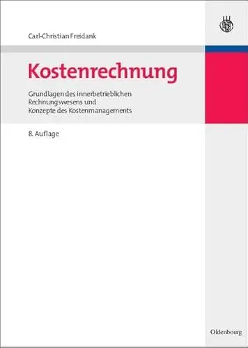 Produktbild: Kostenrechnung. Grundlagen des innerbetrieblichen Rechnungswesens und Konzepte des Kostenmanagements