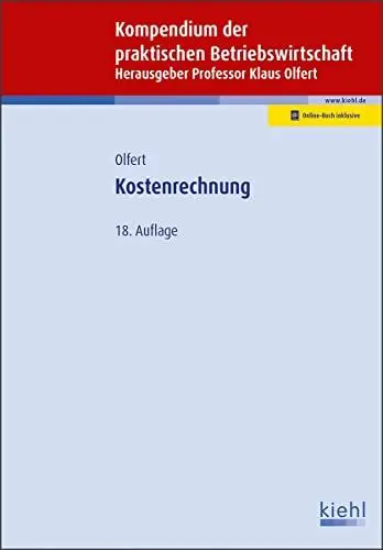 Produktbild: Kostenrechnung: Mit Online-Zugang (Kompendium der praktischen Betriebswirtschaft)