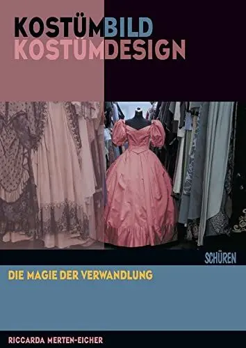 Produktbild: Kostümbild | Kostümdesign: Die Magie der Verwandlung