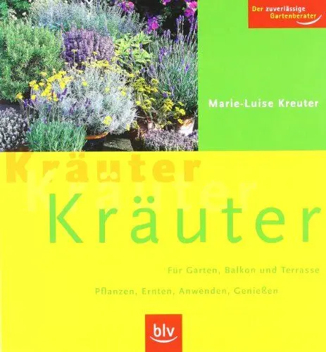 Produktbild: Kräuter Kräuter Kräuter: Für Garten, Balkon und Terrasse. Pflanzen, Ernten, Anwenden, Geniessen