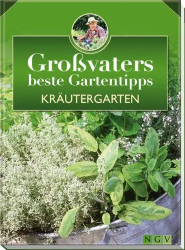 Produktbild: Kräutergarten: Großvaters beste Gartentipps