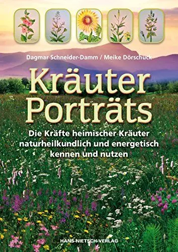 Produktbild: Kräuter-Porträts: Die Kraft der Kräuter naturheilkundlich und energetisch nutzen
