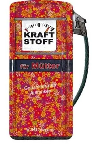 Produktbild: Kraftstoff für Mütter: Gedanken zum Auftanken