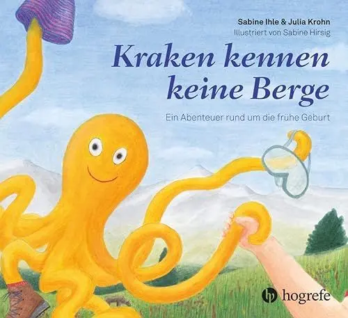 Produktbild: Kraken kennen keine Berge: Ein Abenteuer rund um die frühe Geburt