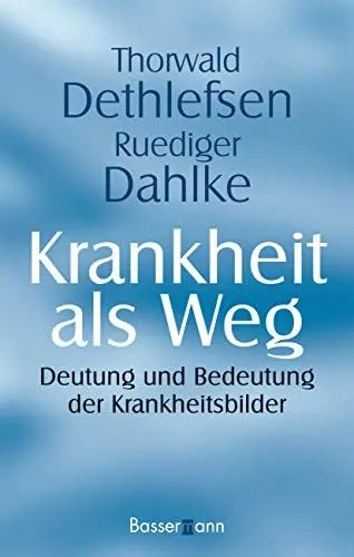 Produktbild: Krankheit als Weg: Deutung und Bedeutung der Krankheitsbilder