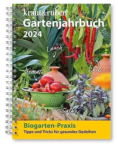 Produktbild: kraut & rüben Gartenjahrbuch 2024: Biogarten-Praxis: Tipps und Tricks für gesundes Gedeihen
