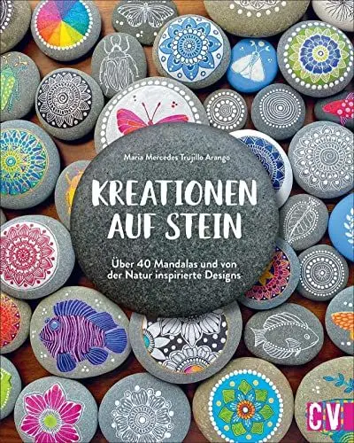 Produktbild: Kreationen auf Stein: Über 40 Mandalas und von der Natur inspirierte Designs