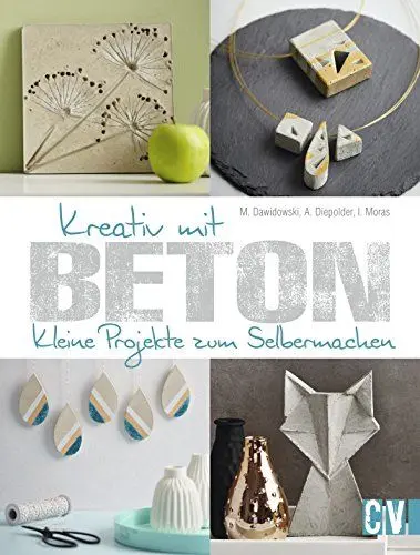 Produktbild: Kreativ mit Beton: Kleine Projekte zum Selbermachen