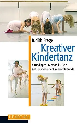 Produktbild: Kreativer Kindertanz: Grundlagen, Methodik, Ziele. Mit Beispielen einer Unterrichtsstunde