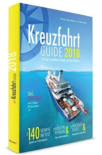 Produktbild: Kreuzfahrt Guide 2018: Für den perfekten Urlaub auf dem Wasser