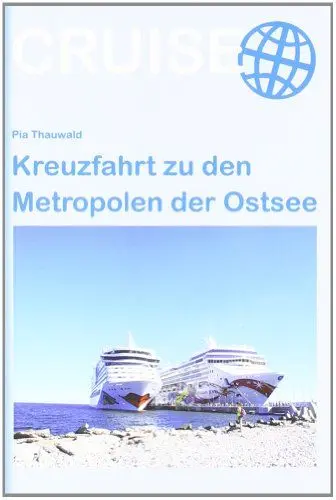 Produktbild: Kreuzfahrt zu den Metropolen der Ostsee (Cruise)