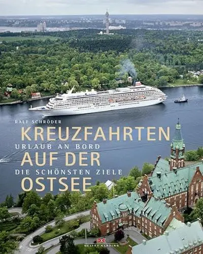 Produktbild: Kreuzfahrten auf der Ostsee: Urlaub an Bord – die schönsten Ziele