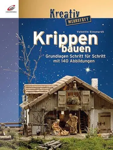 Produktbild: Krippen bauen: Grundlagen Schritt für Schritt (Kreativwerkstatt)