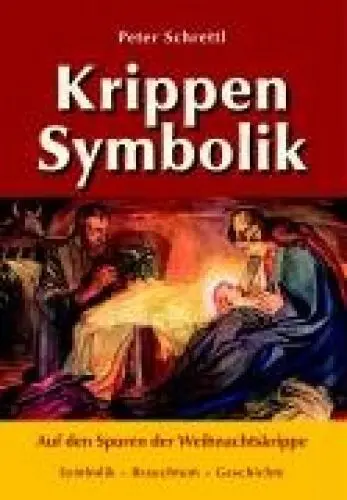 Produktbild: Krippensymbolik: Auf den Spuren der Weihnachtskrippe