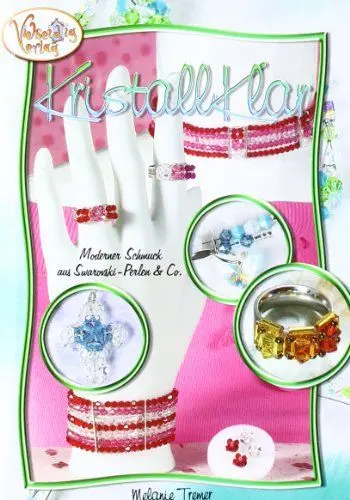 Produktbild: Kristallklar: Moderner Schmuck aus Swarovski-Perlen & Co.