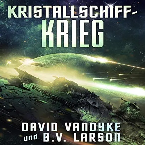 Produktbild: Kristallschiff-Krieg: Galaktische-Befreiungskriege-Serie 6