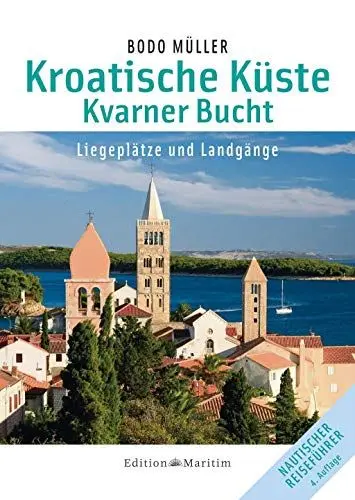 Produktbild: Kroatische Küste - Kvarner Bucht: Liegeplätze und Landgänge