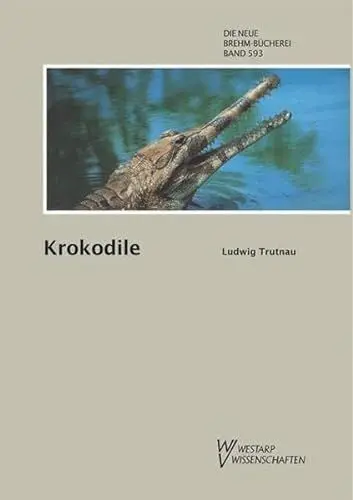 Produktbild: Krokodile: Alligatoren, Kaimane, echte Krokodile und Gaviale