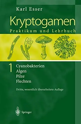 Produktbild: Kryptogamen 1: Cyanobakterien Algen Pilze Flechten Praktikum und Lehrbuch