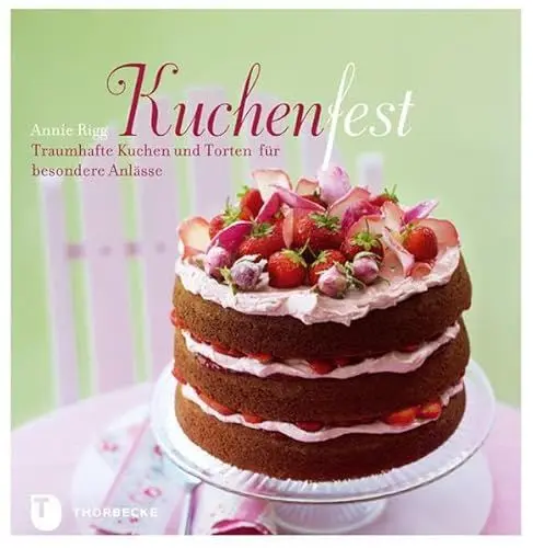 Produktbild: Kuchenfest: Traumhafte Kuchen und Torten für besondere Anlässe