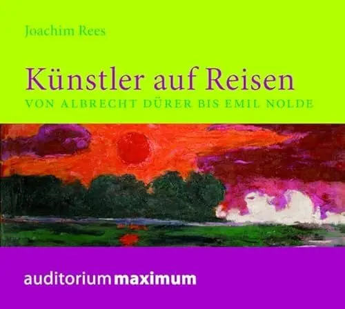 Produktbild: Künstler auf Reisen: Von Albrecht Dürer bis Emile Nolde