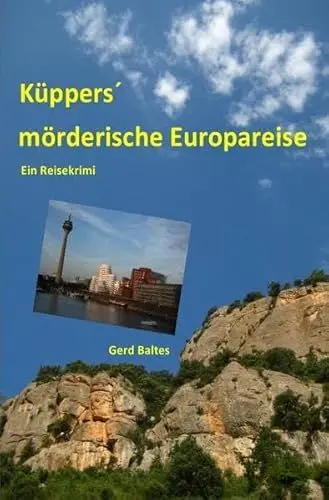 Produktbild: Küppers´ mörderische Europareise: Ein Reisekrimi