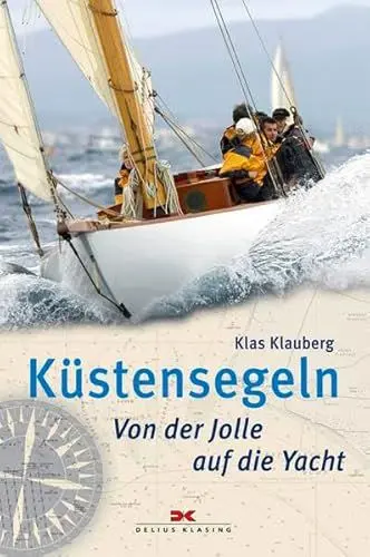 Produktbild: Küstensegeln: Von der Jolle auf die Yacht