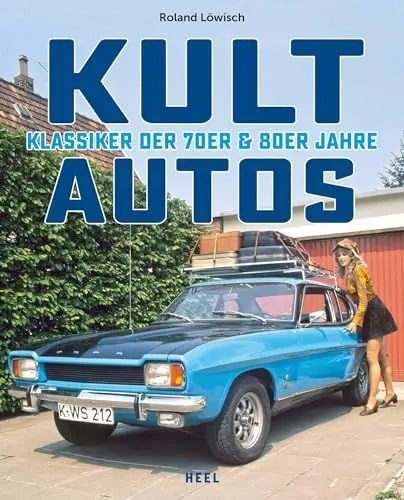 Produktbild: Kultautos: Klassiker der 70er und 80er. Das perfekte Geschenk für Oldtimer- & Youngtimer-Fans