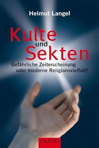 Produktbild: Kulte und Sekten: Gefährliche Zeiterscheinungen oder moderne Religionsvielfalt?