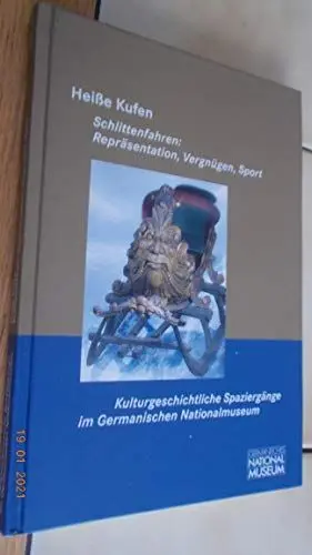 Produktbild: Kulturgeschichtliche Spaziergänge im Germanischen Nationalmuseum: Heiße Kufen: Schlittenfahren: Repräsentation, Vergnügen, Sport