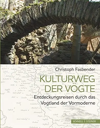 Produktbild: Kulturweg der Vögte: Entdeckungsreisen durch das Vogtland der Vormoderne