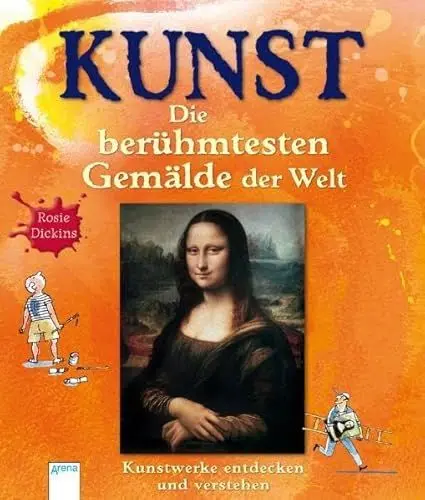 Produktbild: KUNST - Die berühmtesten Gemälde der Welt: Kunstwerke entdecken und verstehen