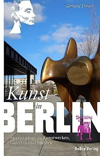 Produktbild: Kunst in Berlin: Spaziergänge zu Kunstwerken, Galerien und Museen (Unterwegs in Berlin)