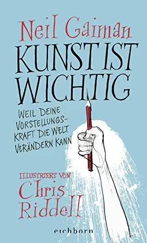 Produktbild: Kunst ist wichtig: Weil deine Vorstellungskraft die Welt verändern kann