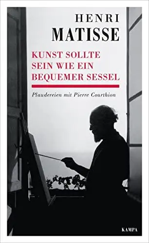 Produktbild: Kunst sollte sein wie ein bequemer Sessel: Plaudereien mit Pierre Courthion (Kampa Salon: Gespräche)
