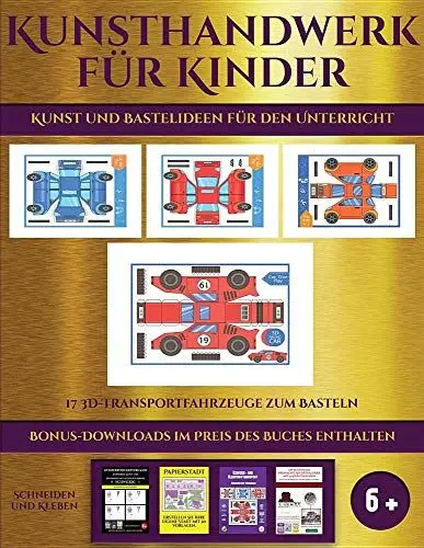 Produktbild: Kunst und Bastelideen für den Unterricht (17 3D-Transportfahrzeuge zum Basteln): Kunsthandwerk für Kinder - 17 3D -Transportfahrzeuge zum Basteln