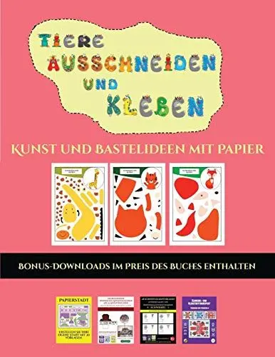 Produktbild: Kunst und Bastelideen mit Papier (Tiere ausschneiden und kleben): Ein tolles Geschenk für Kinder, das viel Spaß macht.