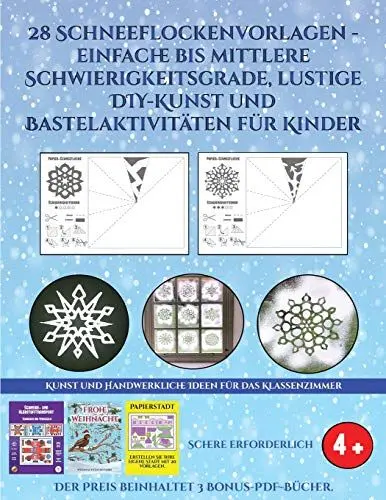Produktbild: Kunst und Handwerkliche Ideen für das Klassenzimmer (28 Schneeflockenvorlagen - einfache bis mittlere Schwierigkeitsgrade, lustige DIY-Kunst und Bastelaktivitäten für Kinder): Kunsthandwerk für Kinder