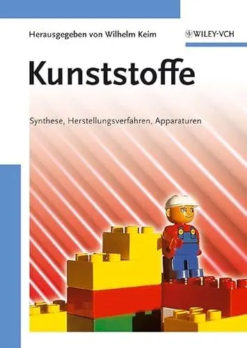 Produktbild: Kunststoffe: Synthese, Herstellungsverfahren, Apparaturen