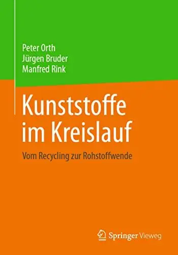 Produktbild: Kunststoffe im Kreislauf: Vom Recycling zur Rohstoffwende