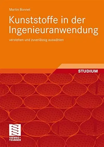 Produktbild: Kunststoffe in der Ingenieuranwendung: verstehen und zuverlässig auswählen