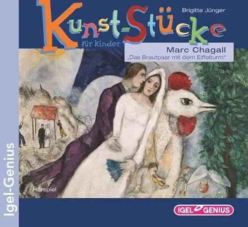 Produktbild: Kunst-Stücke für Kinder. Marc Chagall. Das Brautpaar mit dem Eiffelturm